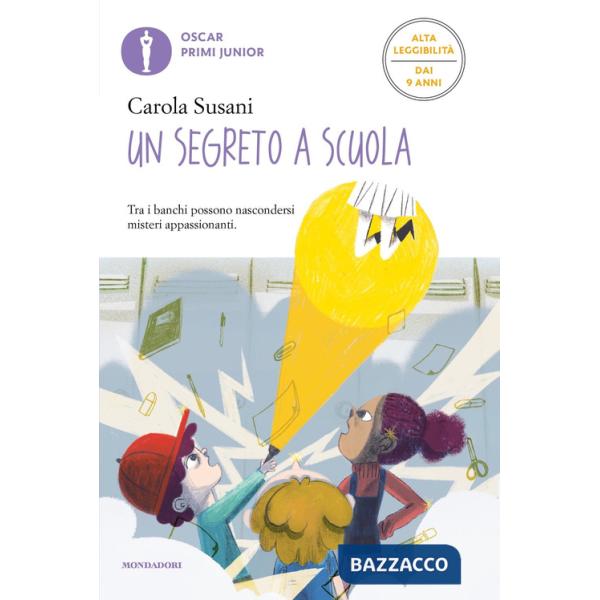 Segreto a scuola. Ediz. ad alta leggibilità (Un)