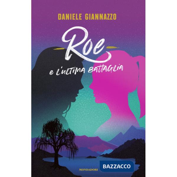 Roe e l'ultima battaglia
