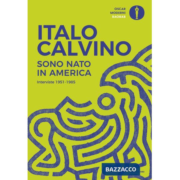 Sono nato in America. Interviste 1951-1985