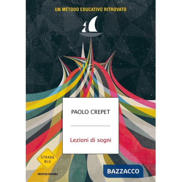 Lezioni di sogni. Un metodo educativo ritrovato