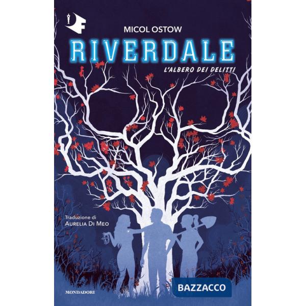 Albero dei delitti. Riverdale (L')