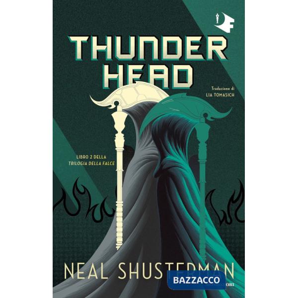 Thunderhead. Trilogia della Falce. Vol. 2
