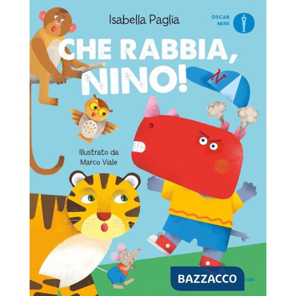Che rabbia, Nino! Ediz. a colori