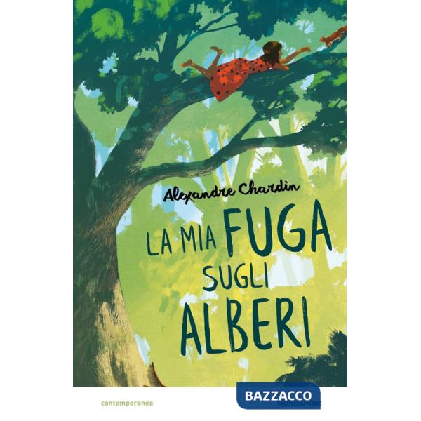 Mia fuga sugli alberi (La)