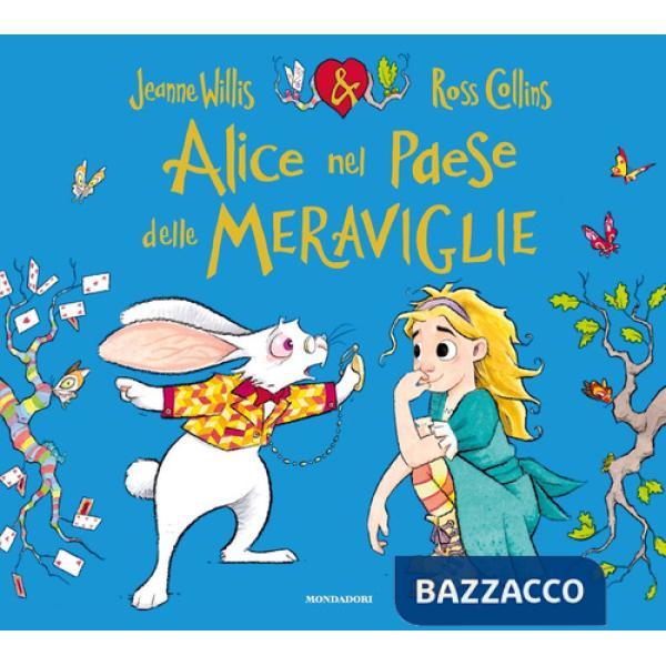 Alice nel paese delle meraviglie. Ediz. a colori