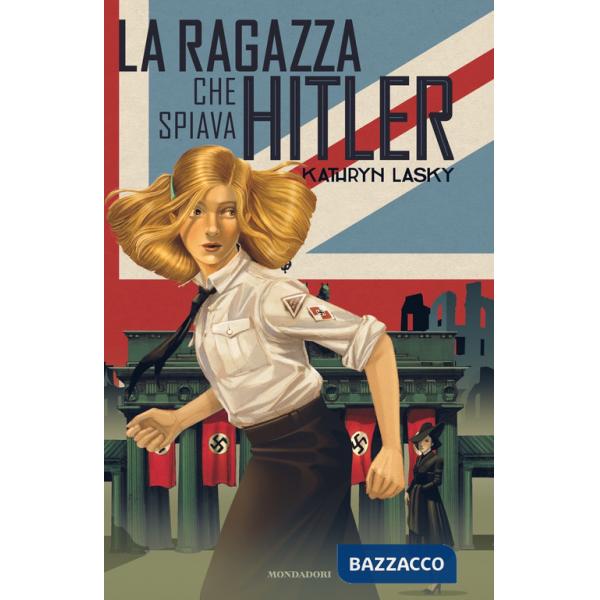 Ragazza che spiava Hitler (La)