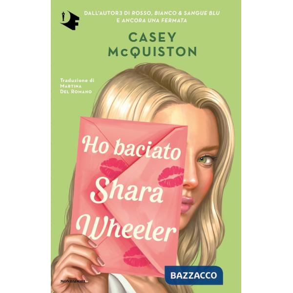 Ho baciato Shara Wheeler