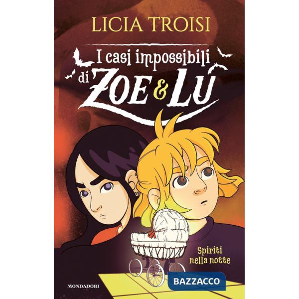 Spiriti nella notte. I casi impossibili di Zoe & Lu