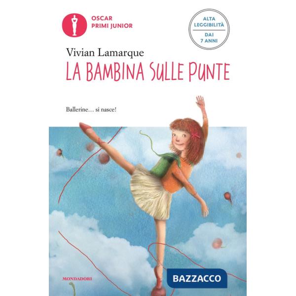 Bambina sulle punte. Ediz. ad alta leggibilità (La)