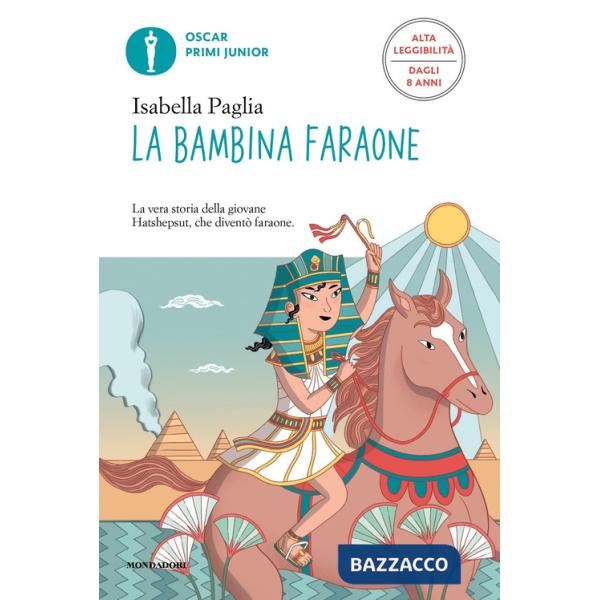 Bambina faraone. Ediz. ad alta leggibilità (La)
