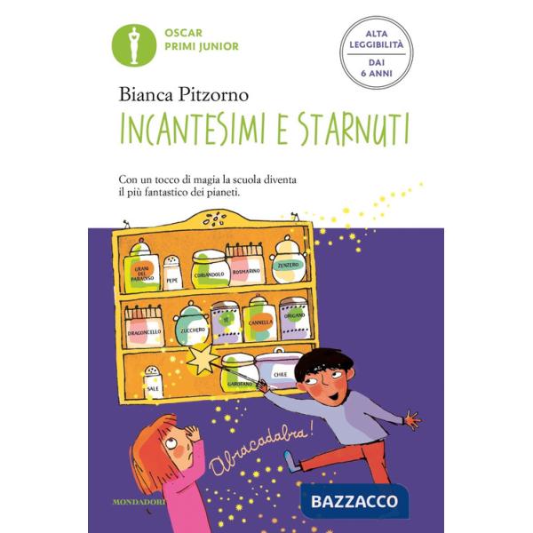 Incantesimi e starnuti. Ediz. ad alta leggibilità