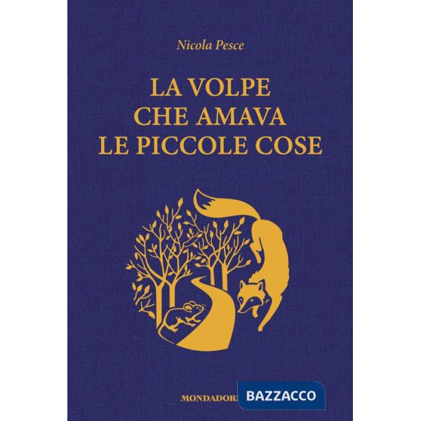 Volpe che amava le piccole cose (La)