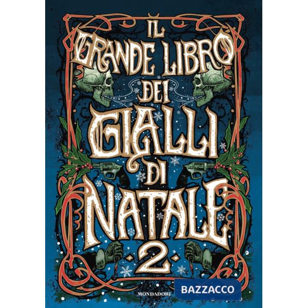 Grande libro dei gialli di Natale (Il). Vol. 2