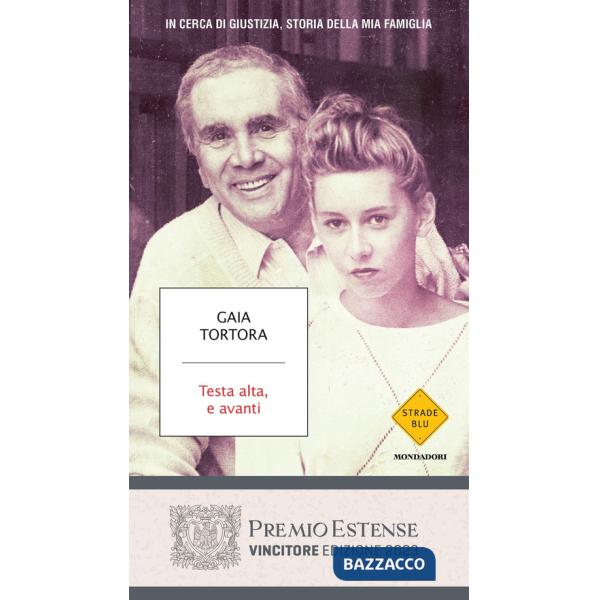 Testa alta, e avanti. In cerca di giustizia, storia della mia famiglia