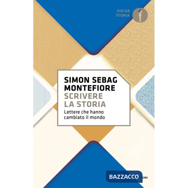 Scrivere la storia. Lettere che hanno cambiato il mondo