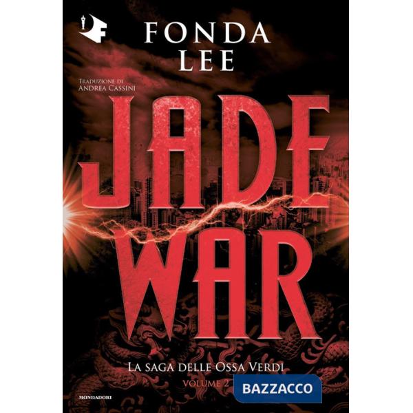 Jade war. La saga delle Ossa Verdi. Vol. 2