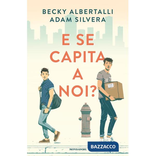 E se capita a noi?