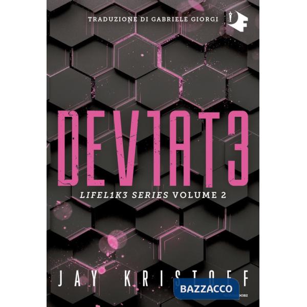 Deviate. Lifel1k3 series. Vol. 2