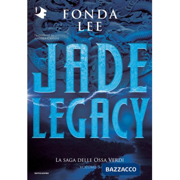 Jade legacy. La saga delle Ossa Verdi. Vol. 3