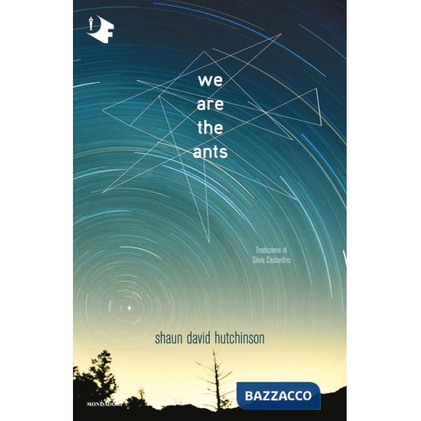 We are the ants. Ediz. italiana