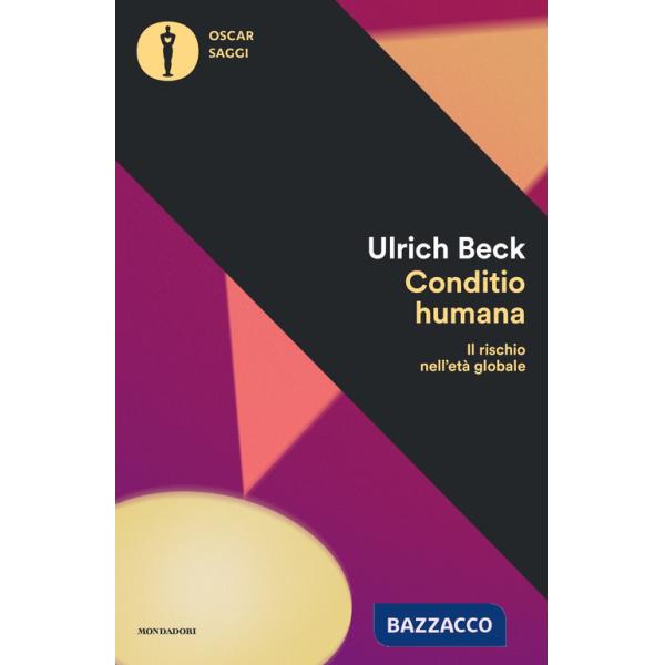Conditio humana. Il rischio nell'età globale