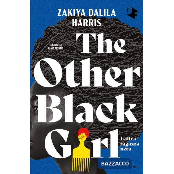 Other black girl. L'altra ragazza nera (The)