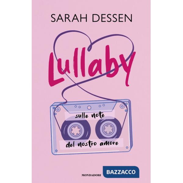 Lullaby. Sulle note del nostro amore