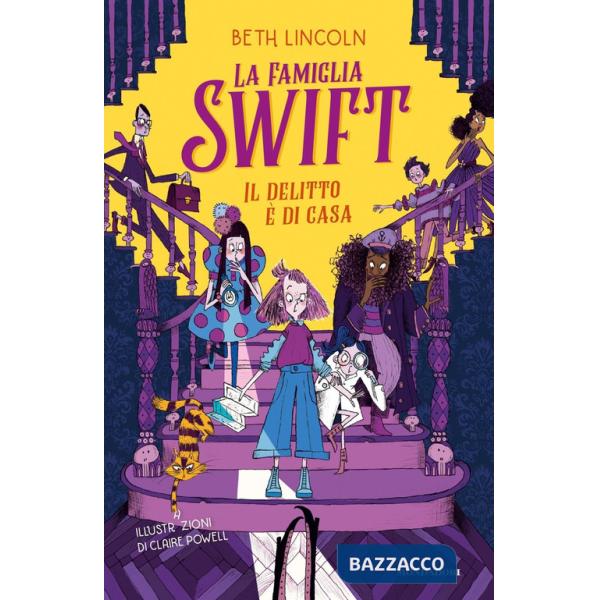 Delitto è di casa. La famiglia Swift (Il)