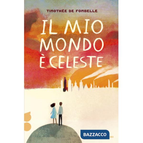 Mio mondo è celeste. Ossigeno (Il)