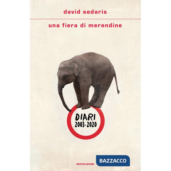 Fiera di merendine. Diari 2003-2020 (Una)