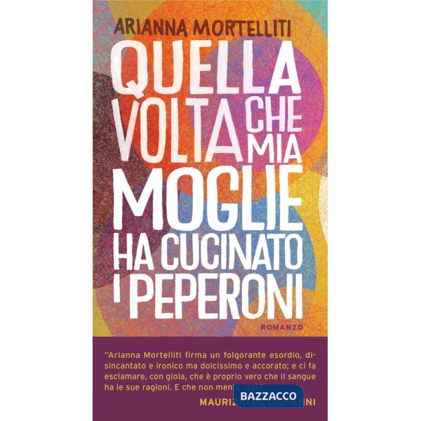 Quella volta che mia moglie ha cucinato i peperoni