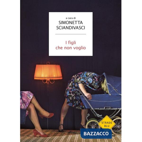 Figli che non voglio (I)
