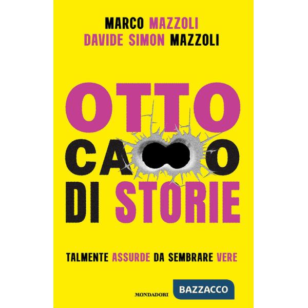 Otto ca**o di storie