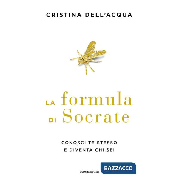 Formula di Socrate. Conosci te stesso e diventa chi sei (La)