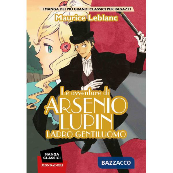 Avventure di Arsenio Lupin. Ladro gentiluomo. Manga classici (Le)