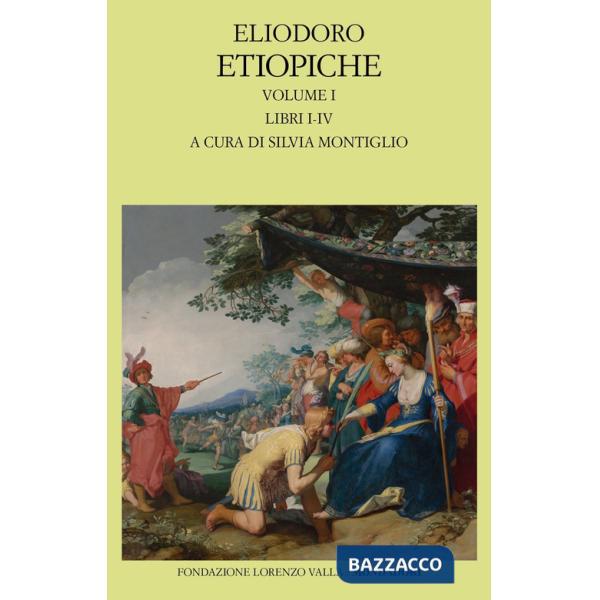 Etiopiche. Vol. 1: Libri I-IV