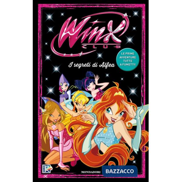 Segreti di Alfea. Winx. Il fumetto (I)