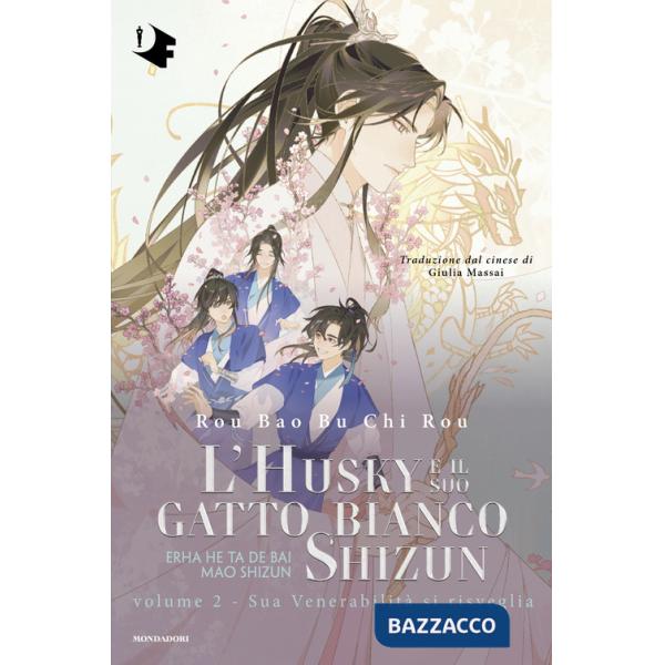 Sua Venerabilità si risveglia. L'husky e il suo gatto bianco Shizun. Vol. 2