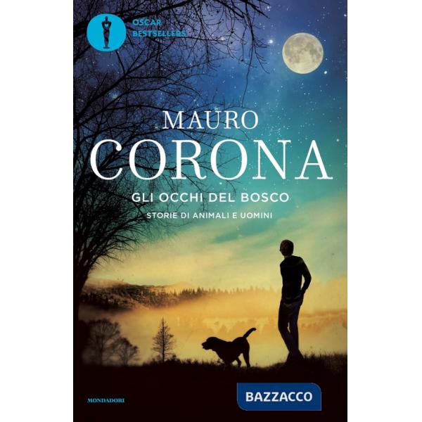 Occhi del bosco. Storie di animali e di uomini (Gli)