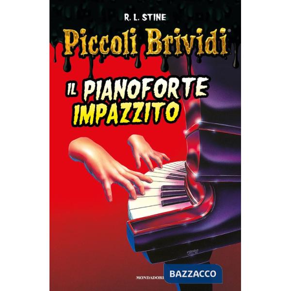 Piccoli brividi. Il pianoforte impazzito