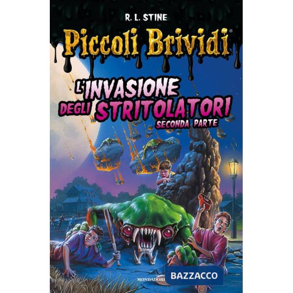 Piccoli brividi. L'invasione degli stritolatori. Vol. 2