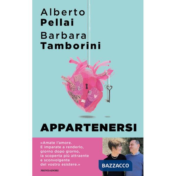 Appartenersi. Perché l'amore per sempre è una risorsa