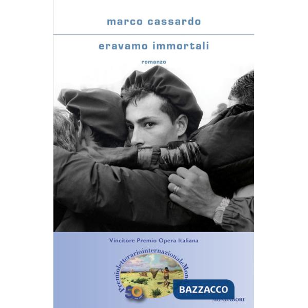 Eravamo immortali