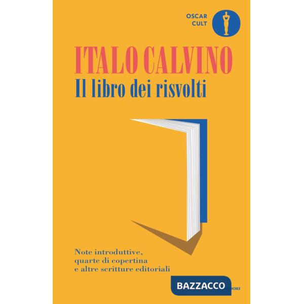 Libro dei risvolti. Note introduttive, quarte di copertina e altre scritture editoriali (Il)