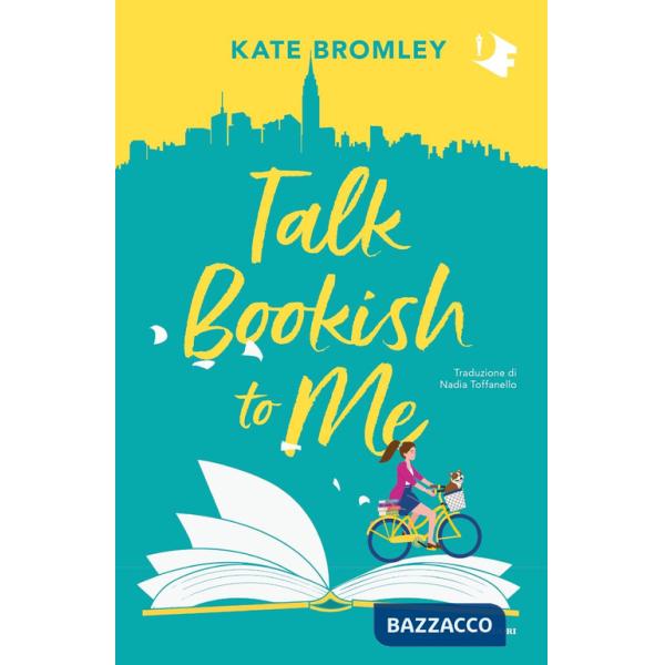 Talk bookish to me. Ediz. italiana