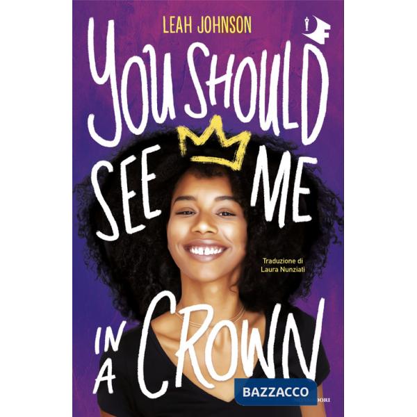 You should see me in a crown. Ediz. italiana