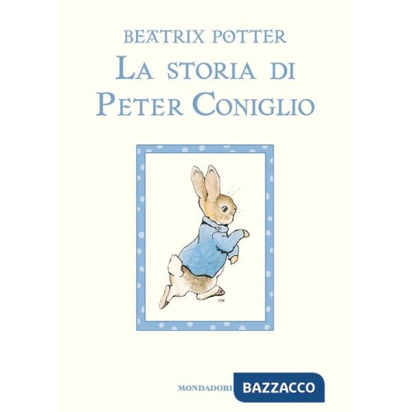 Storia di Peter Coniglio. Ediz. a colori (La)
