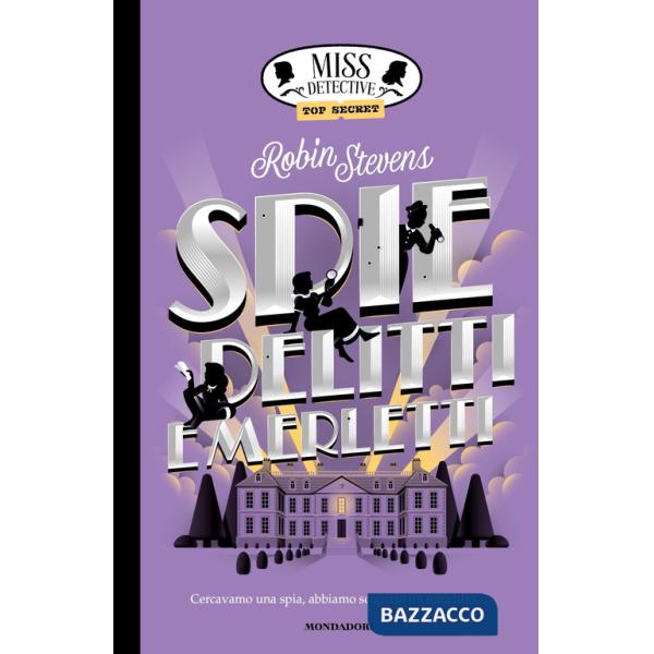 Spie, delitti e merletti. Miss Detective top secret