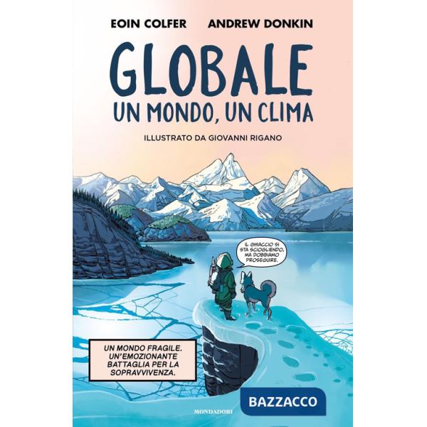 Globale. Un clima, un mondo