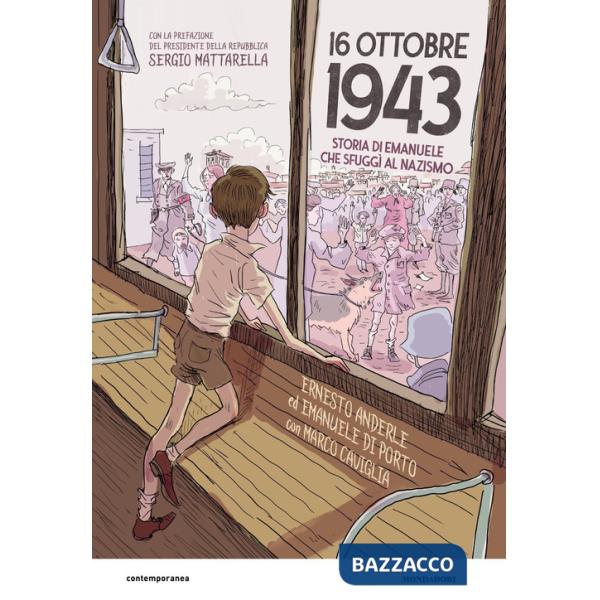 16 ottobre 1943. Storia di Emanuele che sfuggì al nazismo